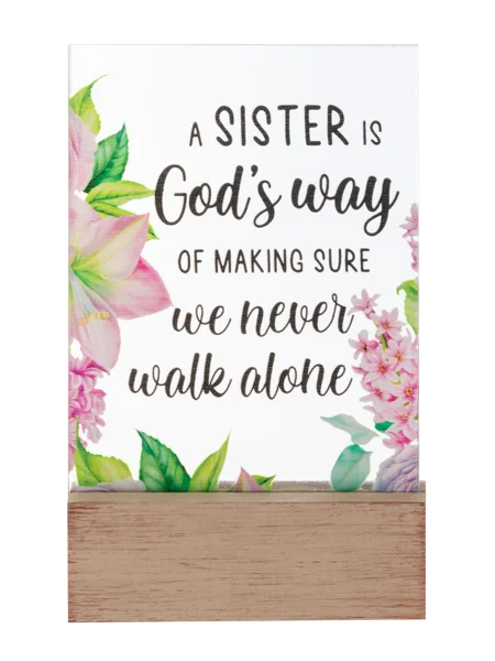 A Sister Is God's Way of Making Sure We Never Walk Alone Glass Block