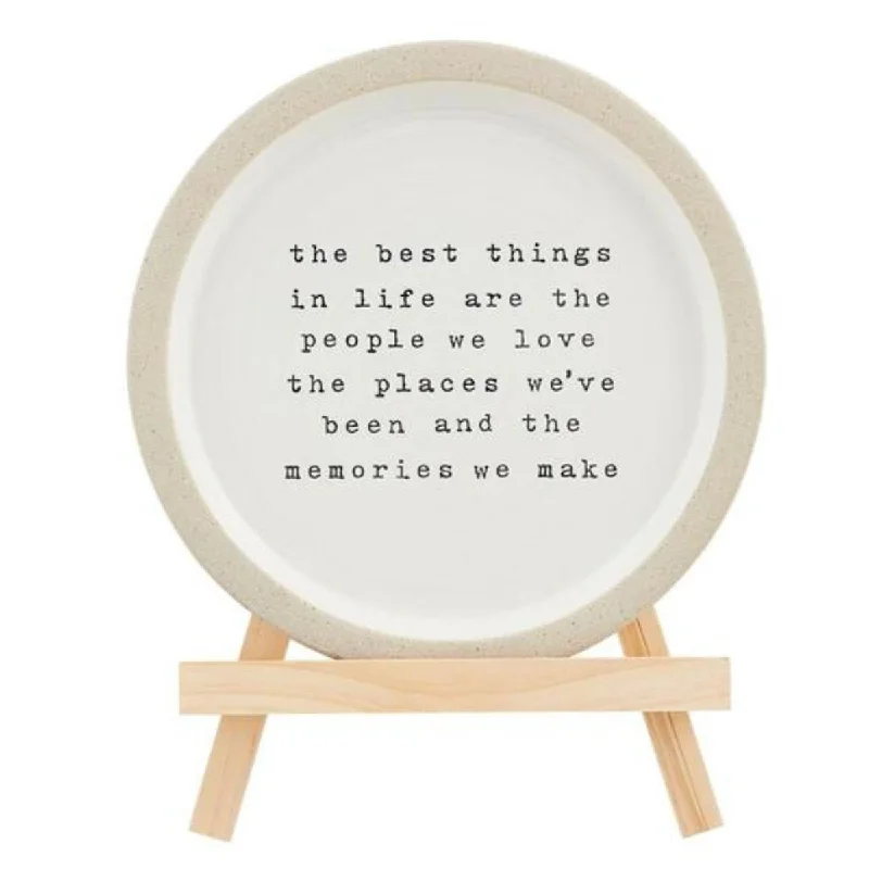 The Best Things in Life Sentiment Stoneware Plate with Easel